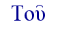   Tou'  